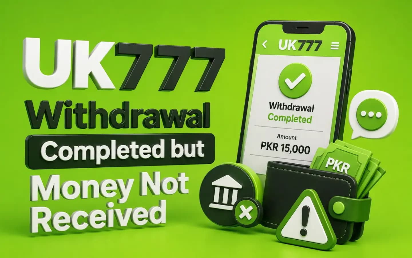 UK777 withdrawal completed but money not received A completed UK777 withdrawal where the money has not yet reached the payout account